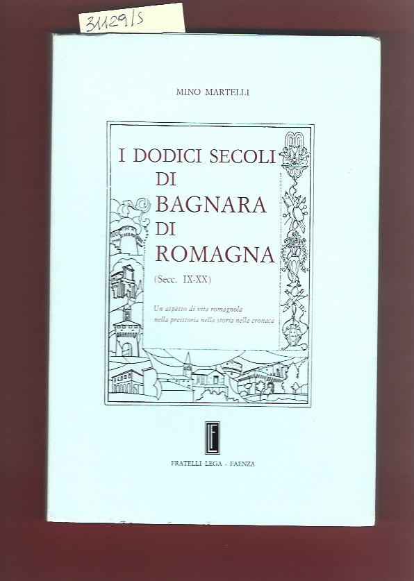 I dodici secoli di Bagnara di Romagna (secc. IX-XX)