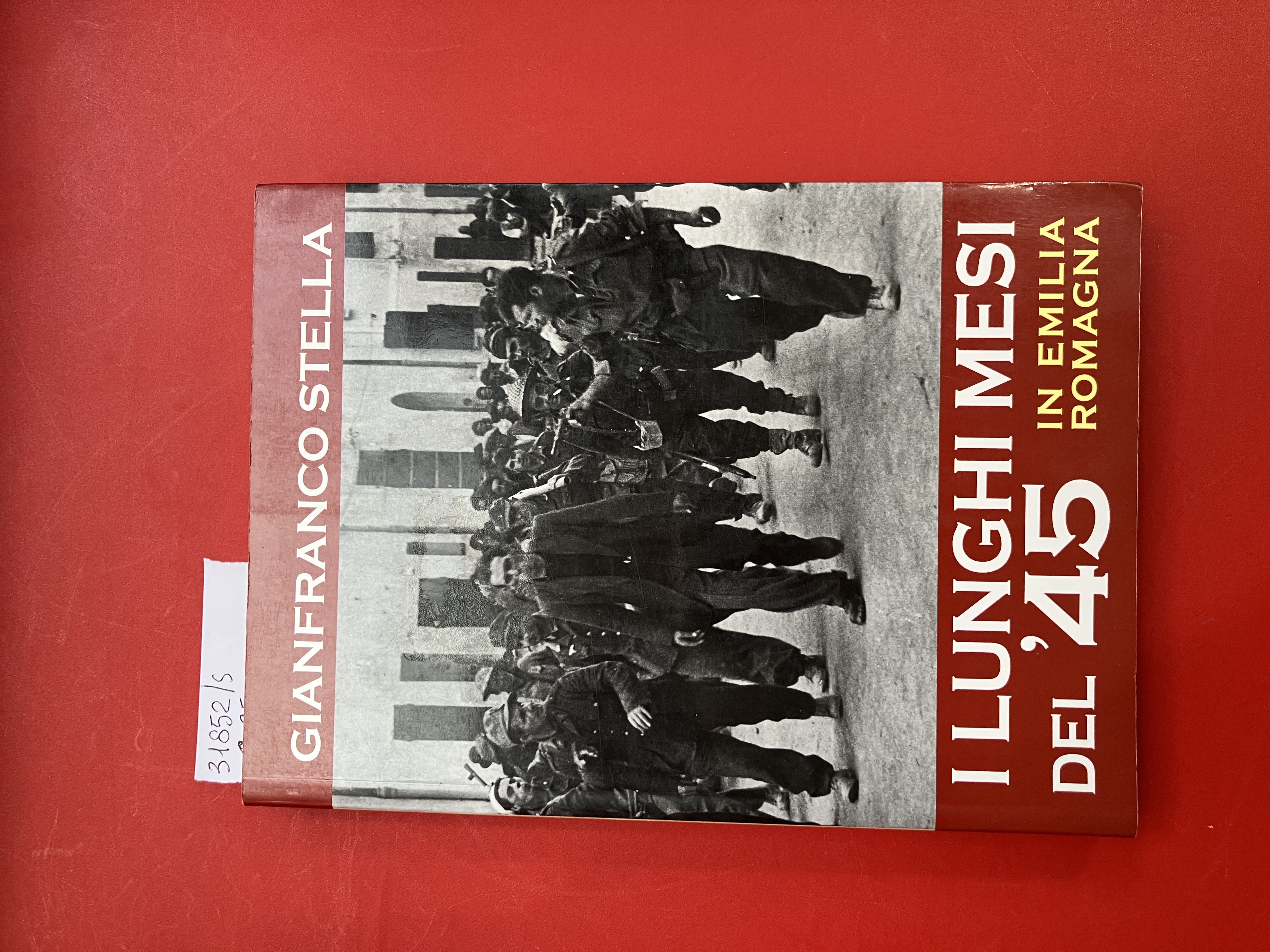 I lunghi mesi del '45 in Emilia Romagna