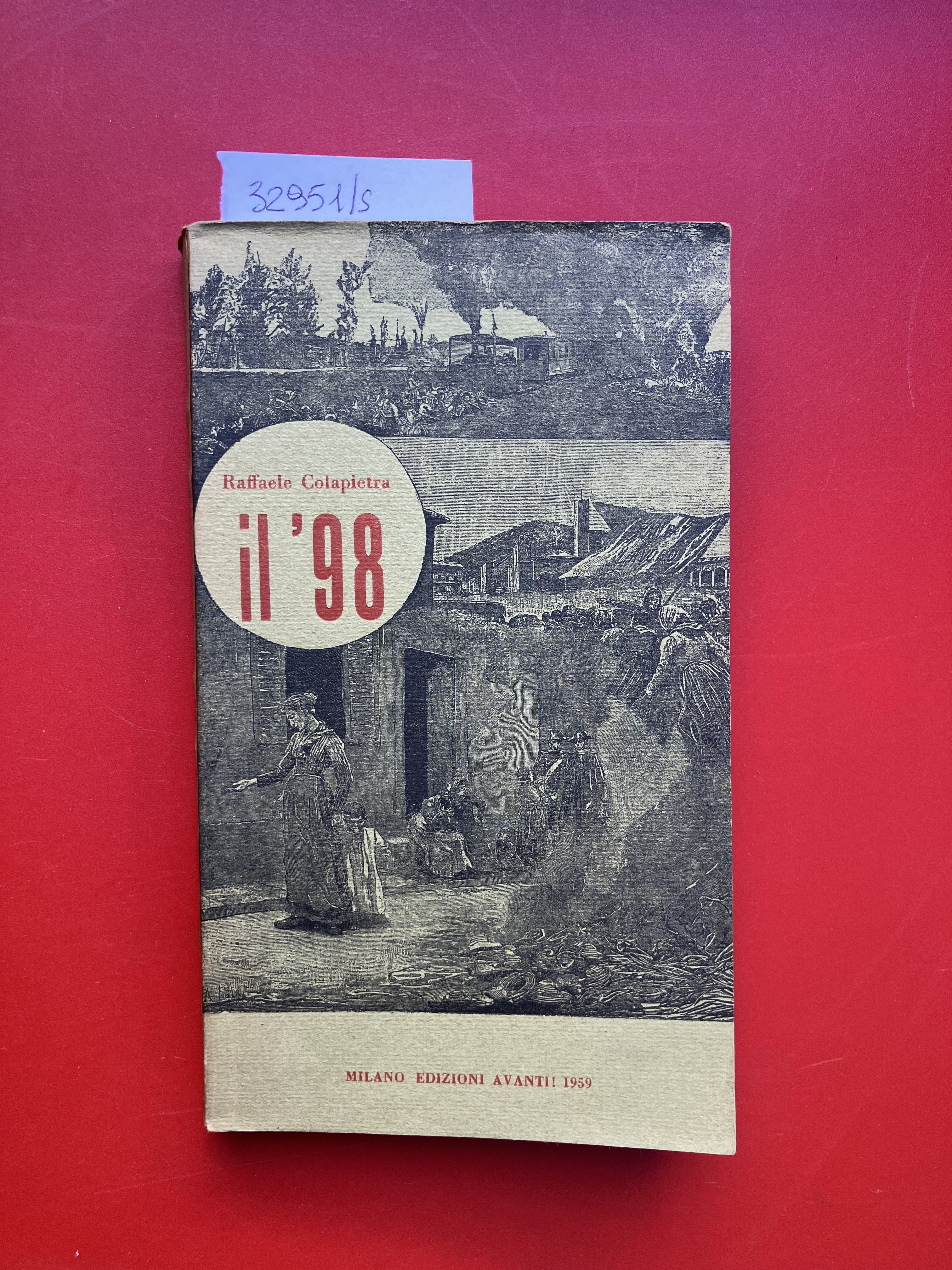 Il '98. la crisi politica di fine secolo (1896- 1900)