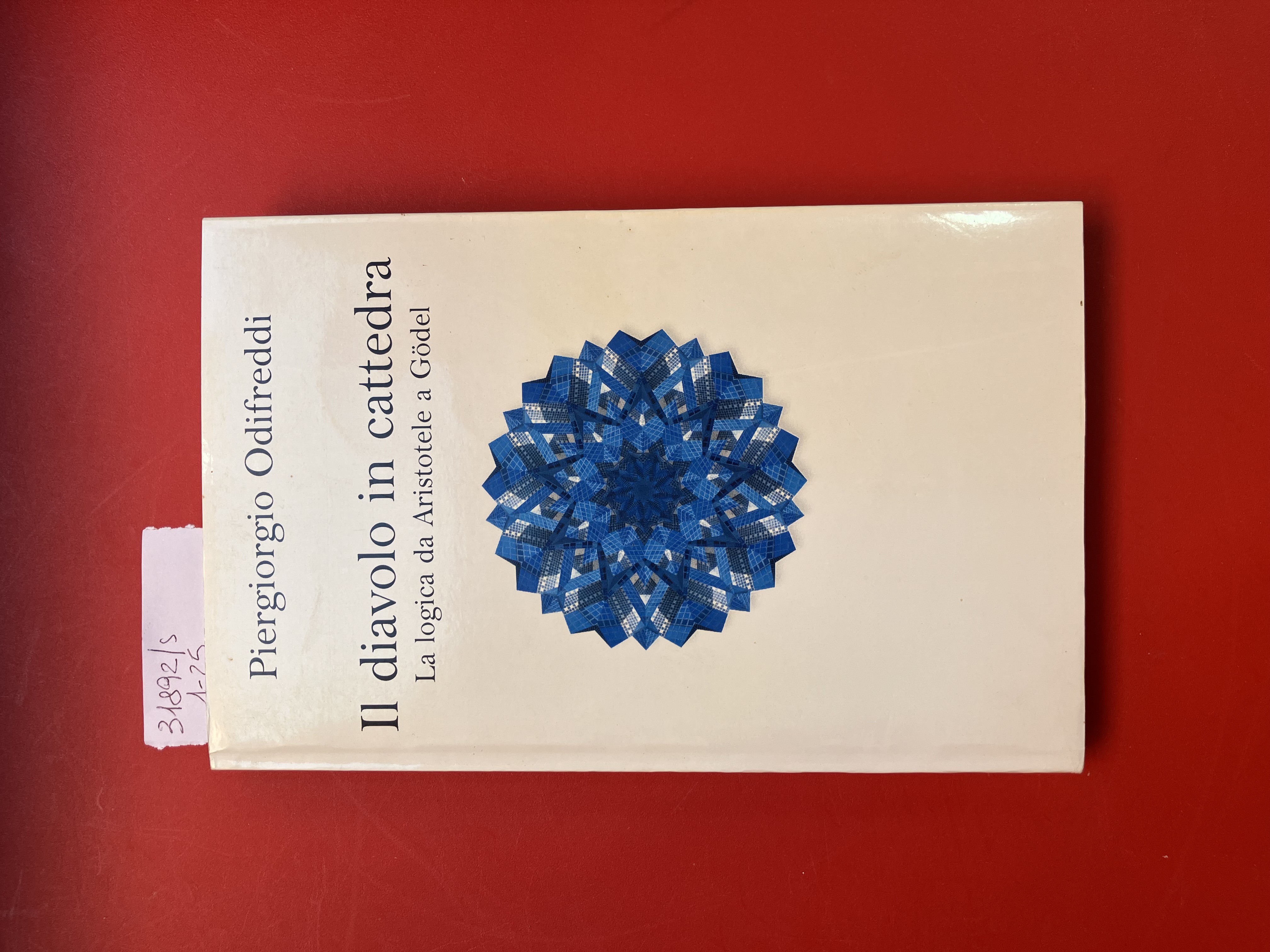 Il diavolo in cattedra. La logica da Aristotele a Godel