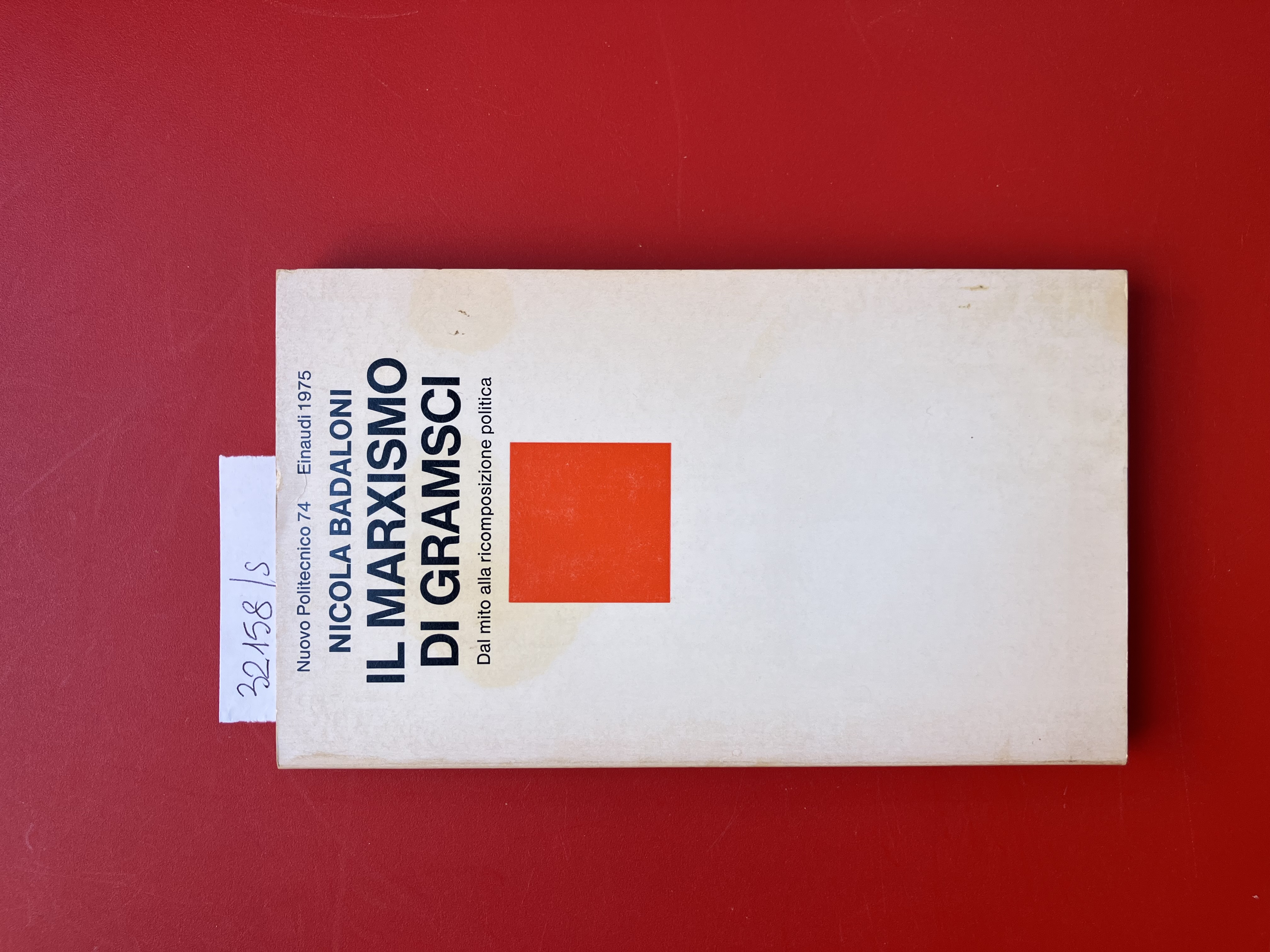 Il marxismo di Gramsci. Dal mito alla ricomposizione politica