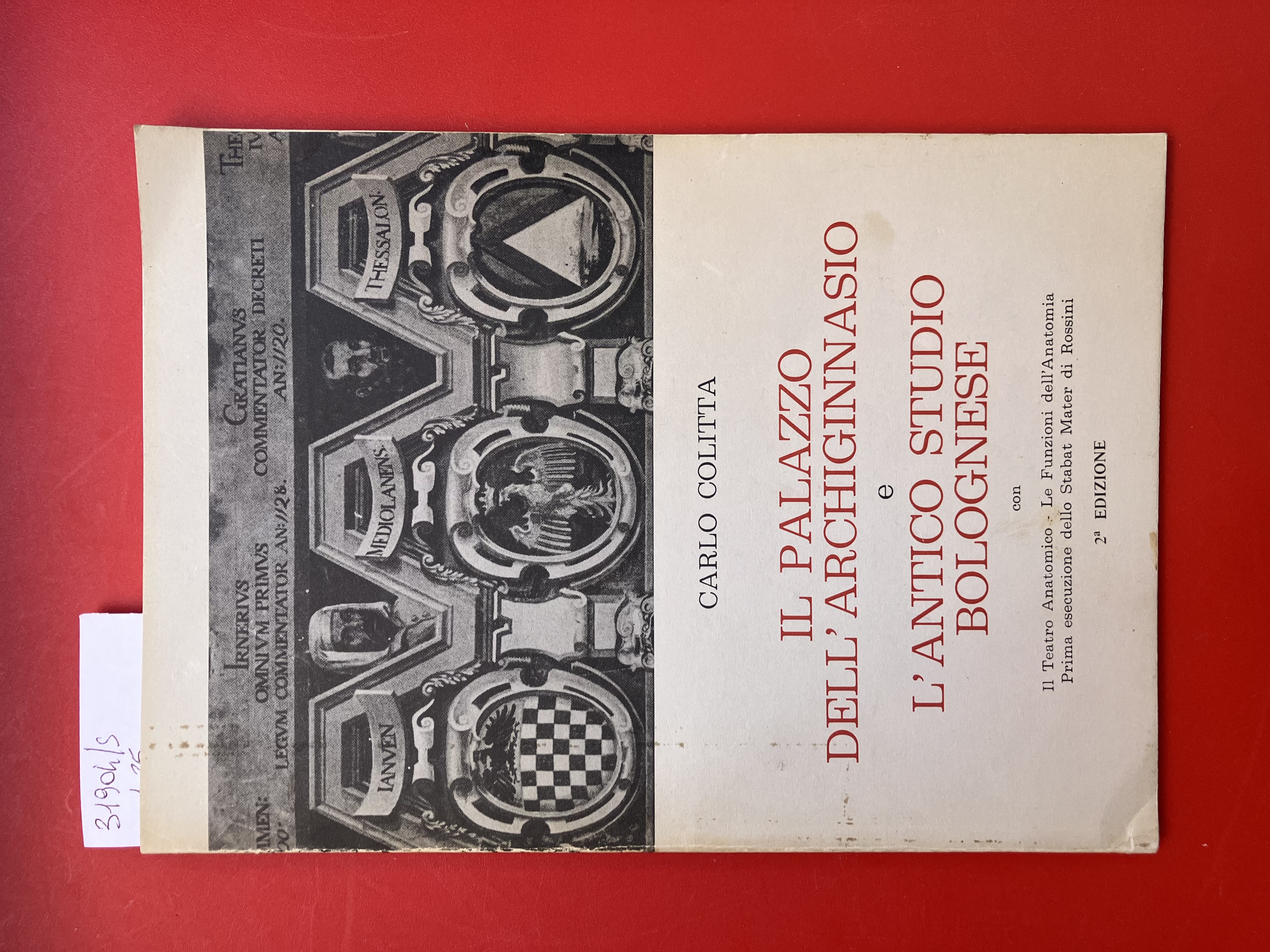 Il Palazzo dell'Archiginnasio e l'antico Studio bolognese