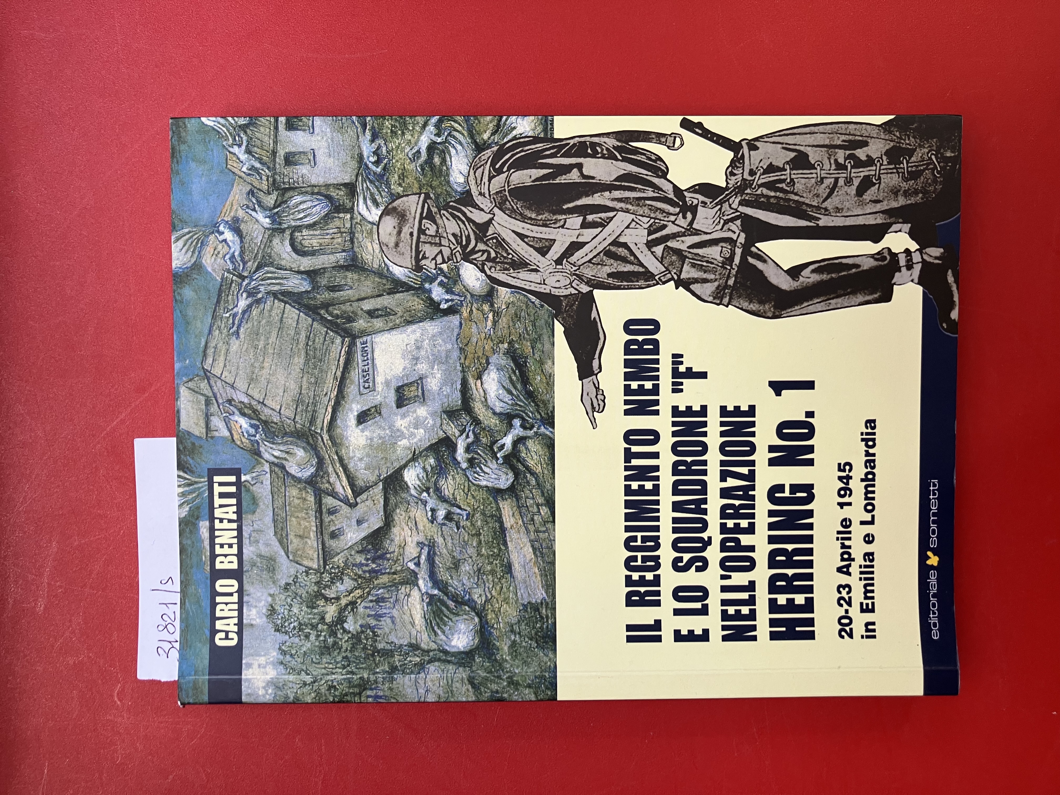 Il reggimento Nembo e lo squadrone F" nell'operazione Herring N.1 …