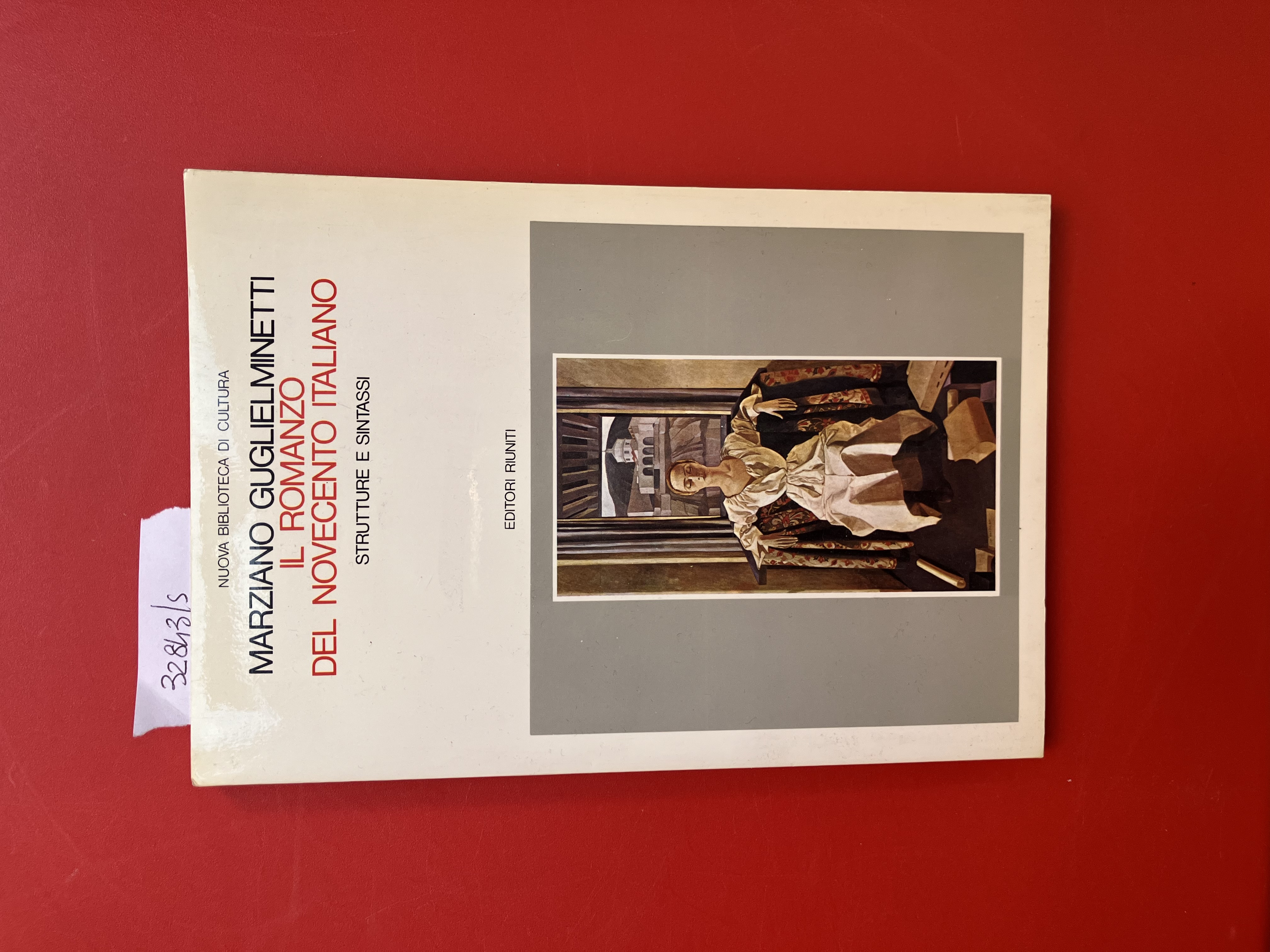 Il romanzo del Novecento italiano. Strutture e sintassi