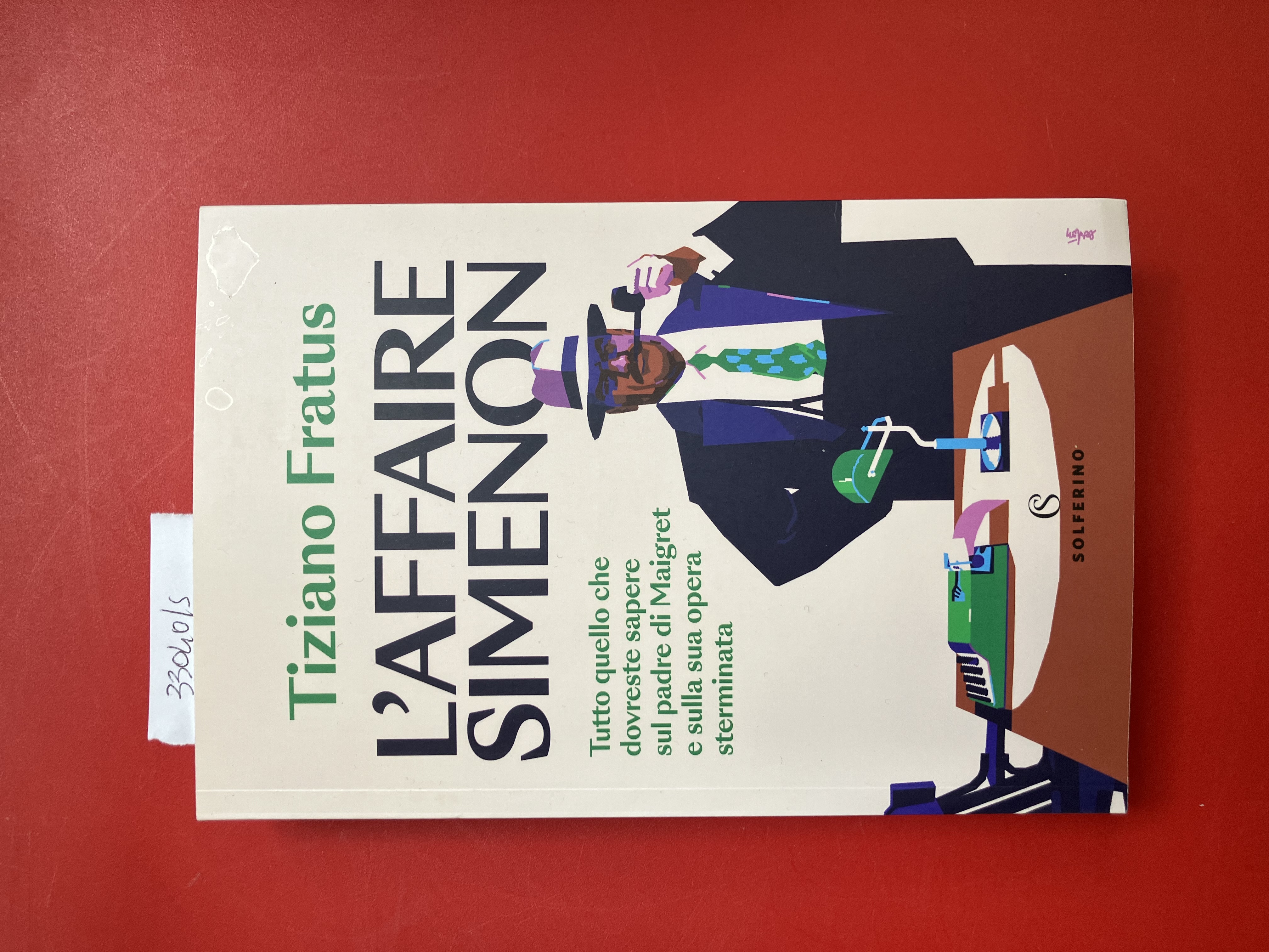 L'affaire Simenon. Tutto quello che dovreste sapere sul padre di …