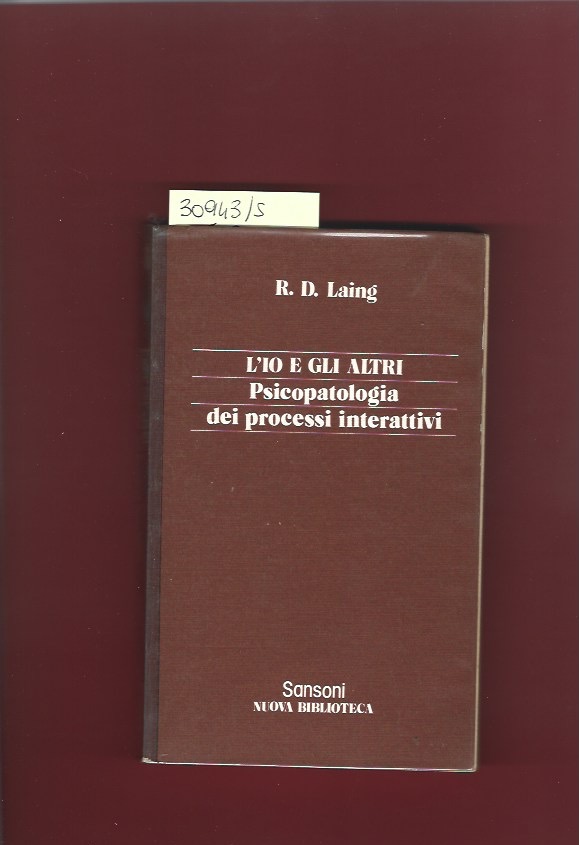 L'io e gli altri. Psicopatologia dei processi interattivi