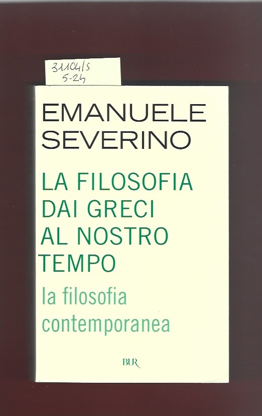La filosofia dai Greci al nostro tempo. La filosofia contemporanea