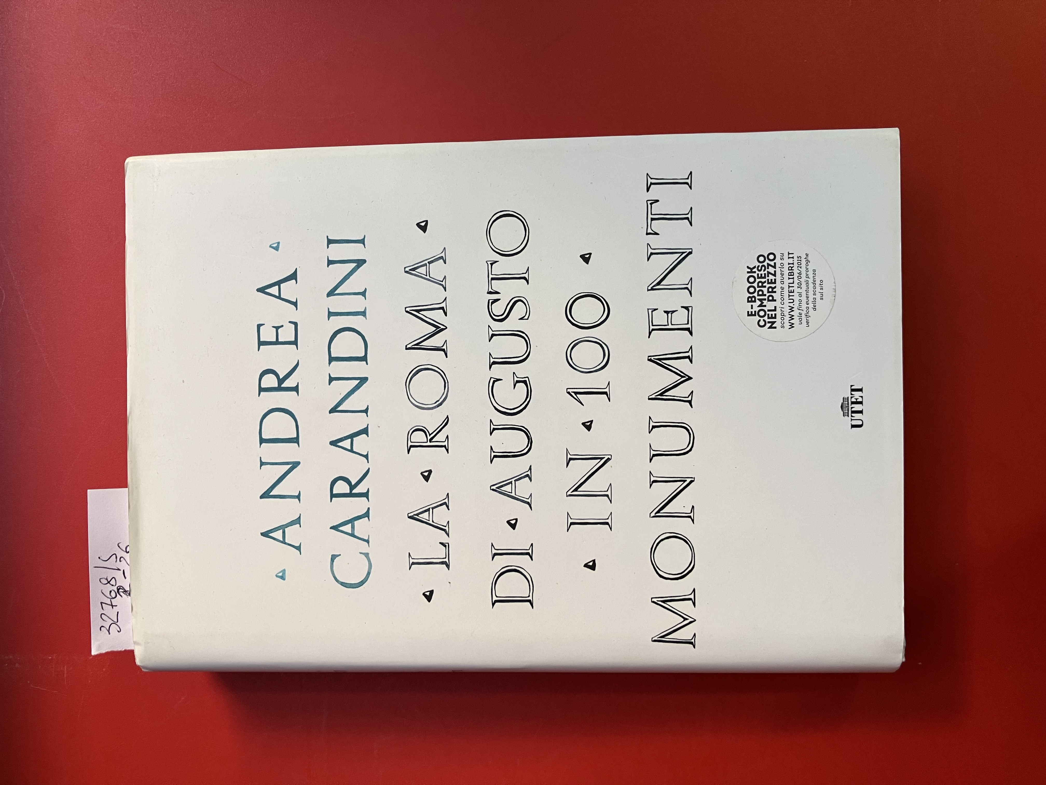 La roma di Augusto in 100 monumenti