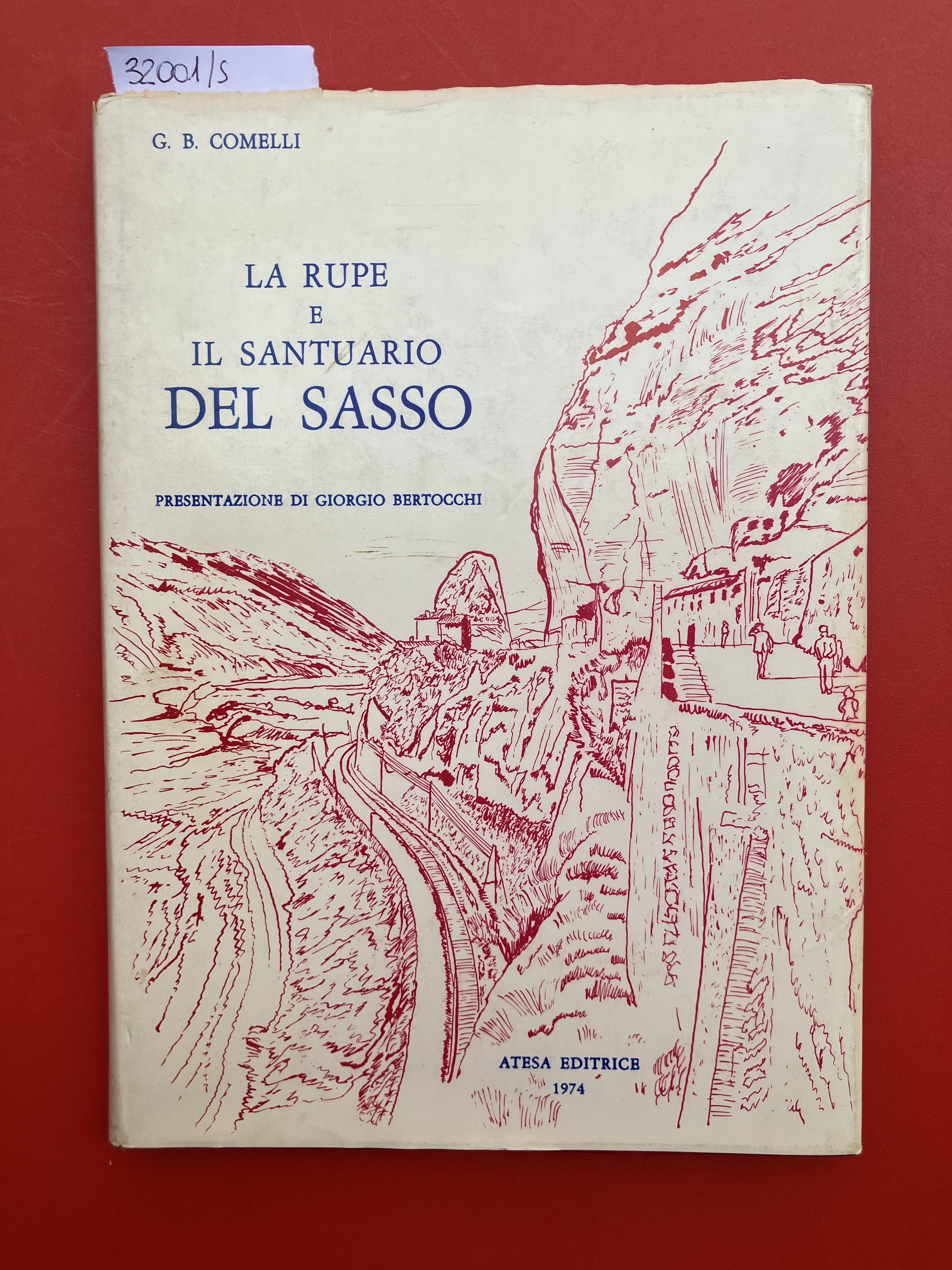 La Rupe e il Santuario del Sasso