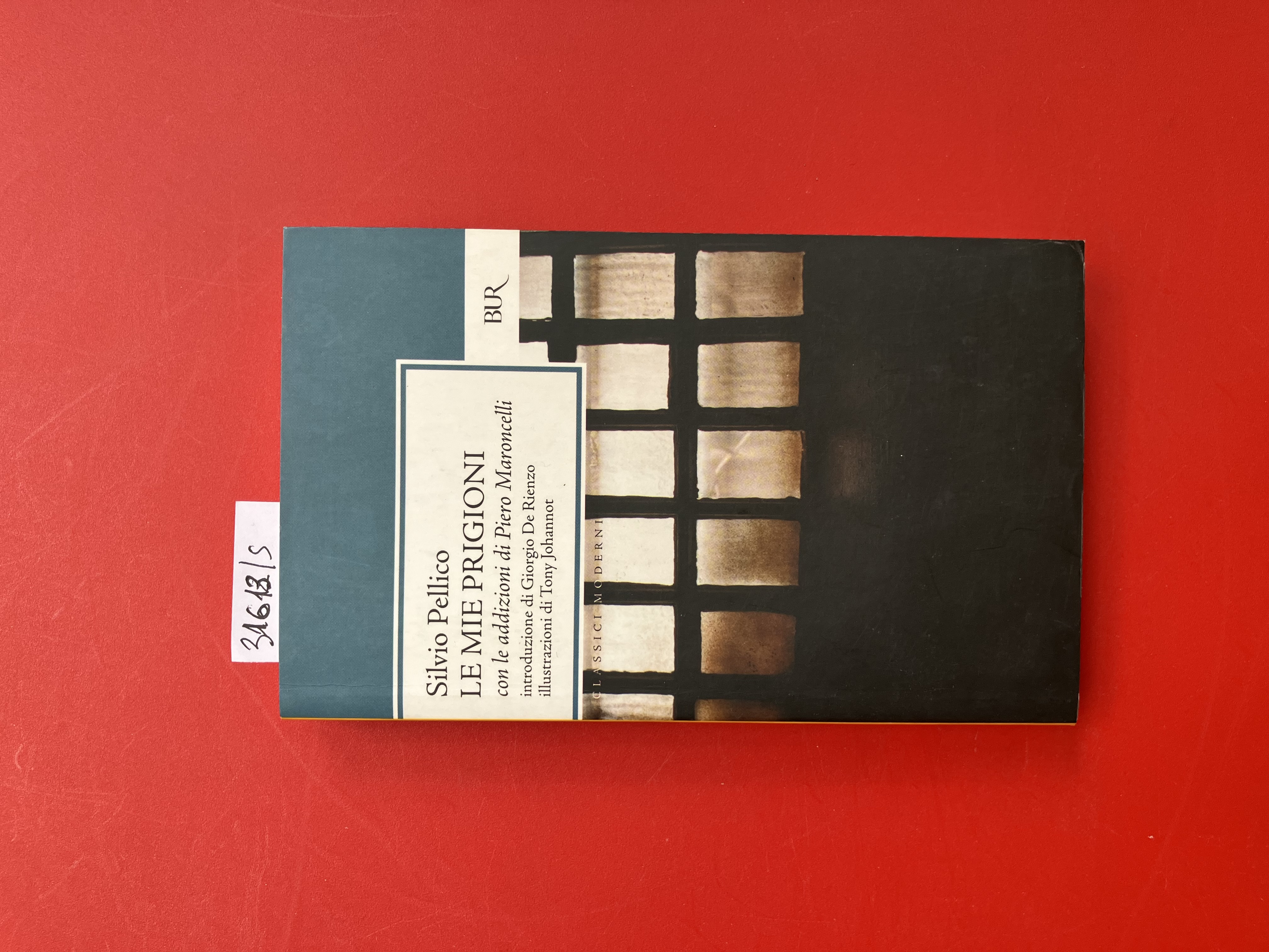 Le mie prigioni con le addizioni di Piero Maroncelli