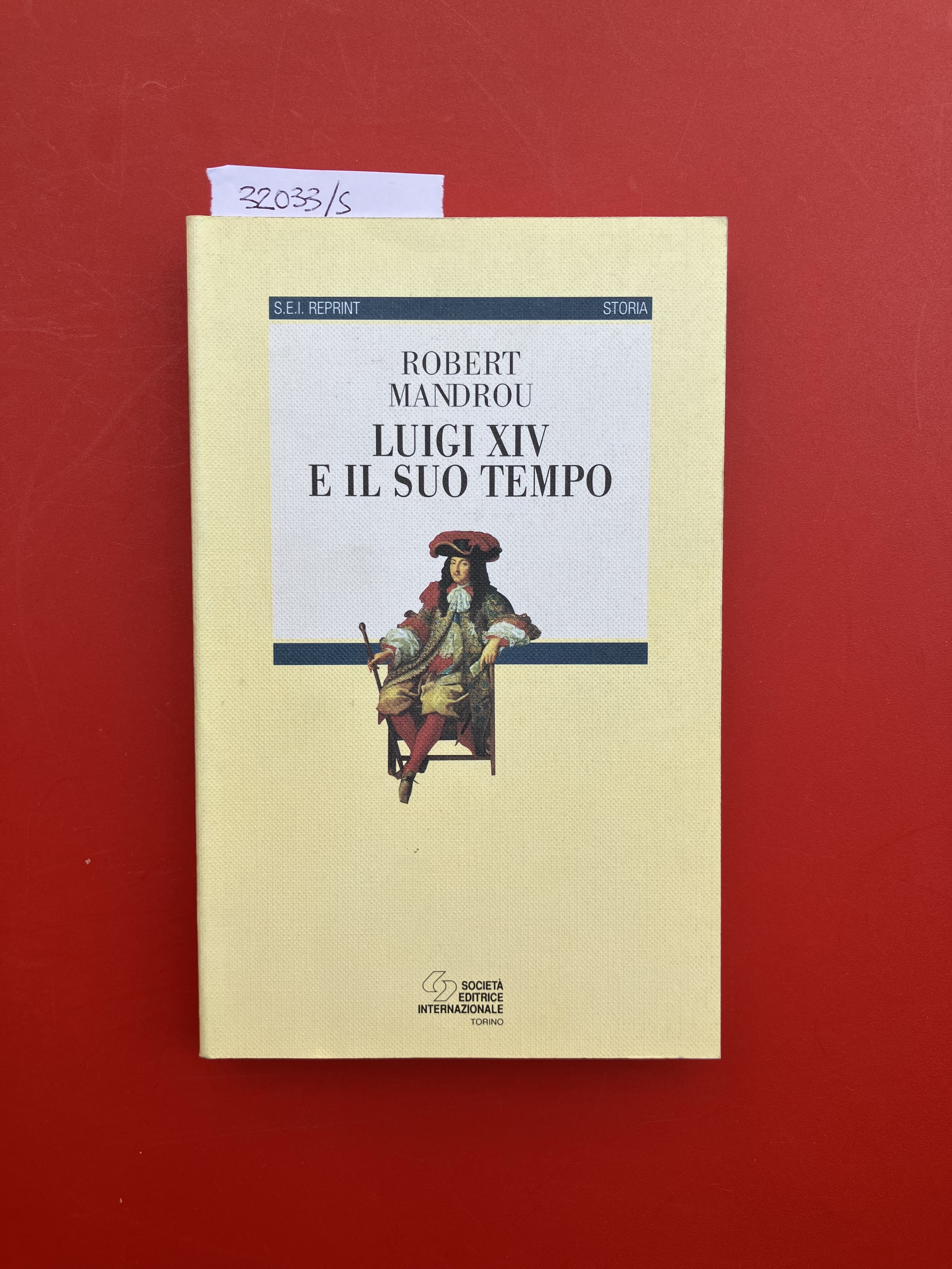 Luigi XIV e il suo tempo