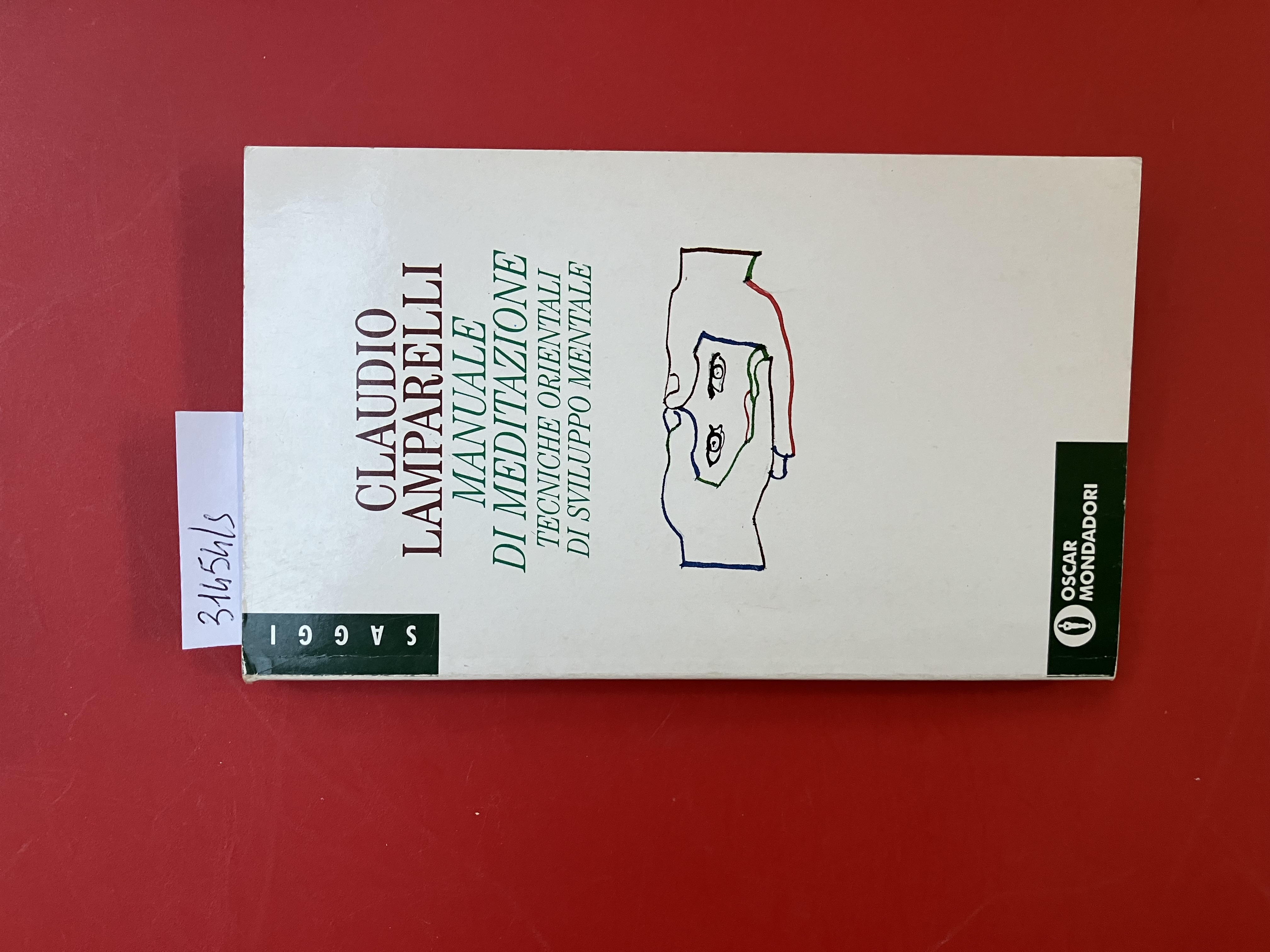 Manuale di meditazione. Tecniche orientali di sviluppo mentale