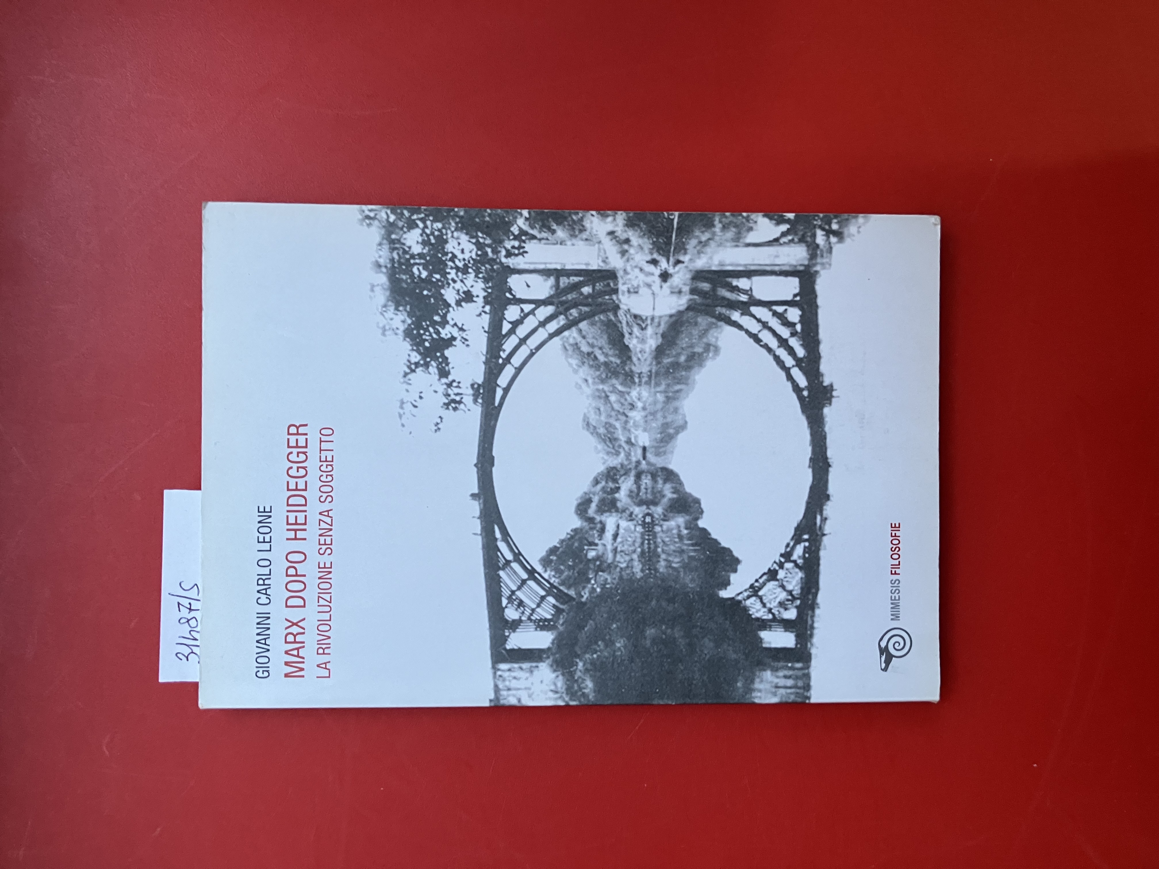 Marx dopo Heidegger. La rivoluzione senza soggetto