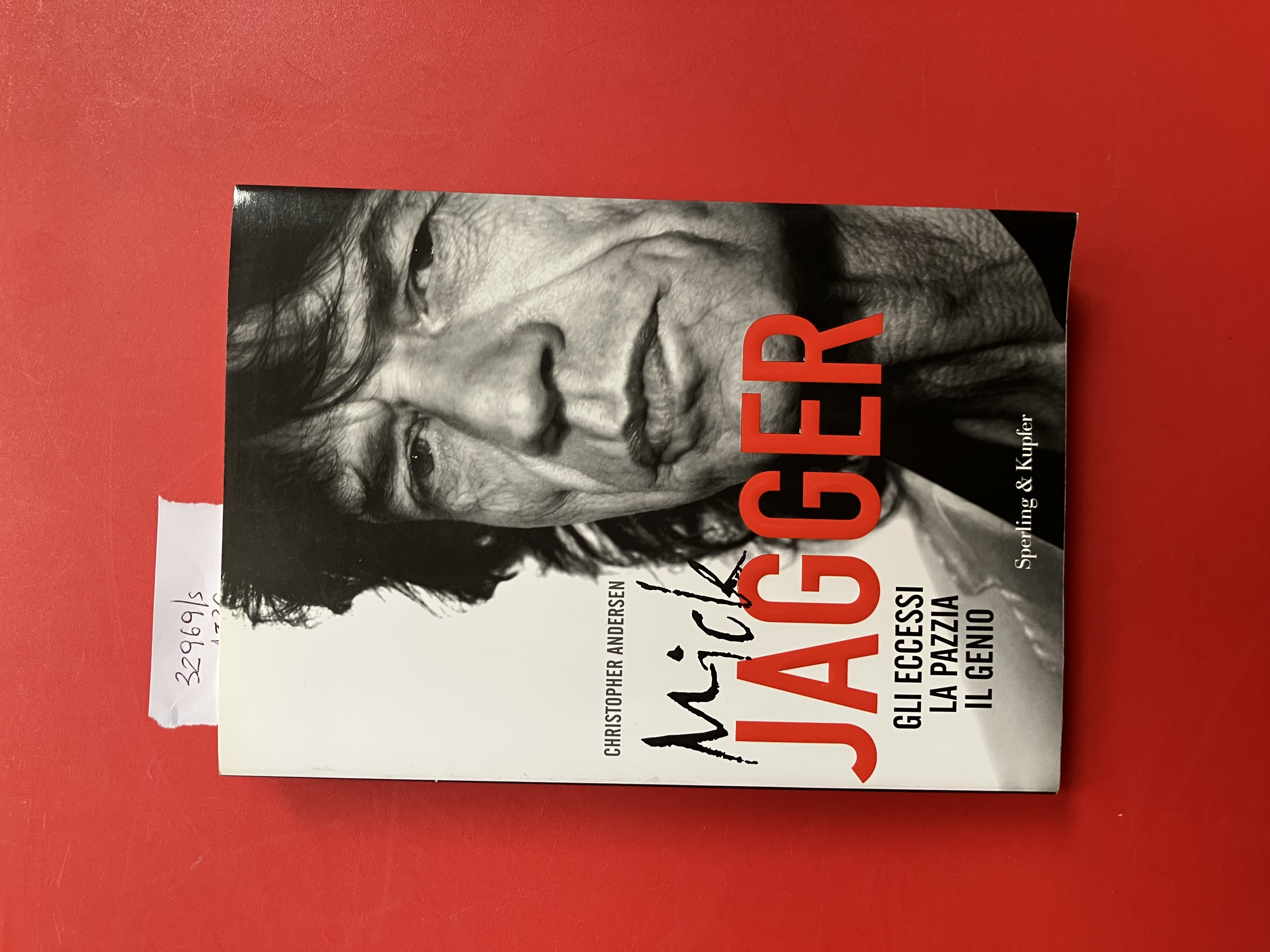 Mick Jagger. Gli eccessi la pazzia il genio