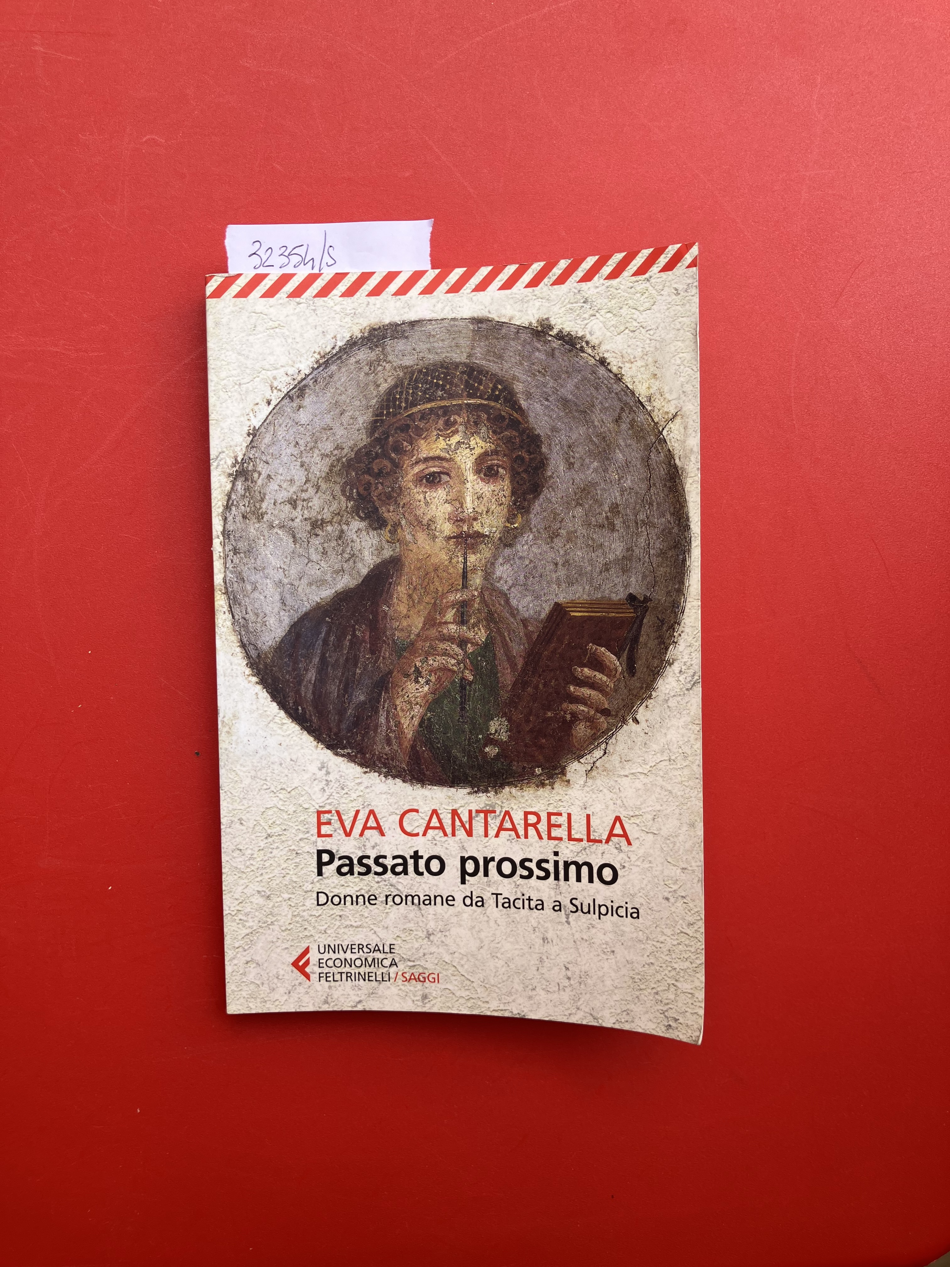 Passato prossimo. Donne romane da tacita a Sulpicia
