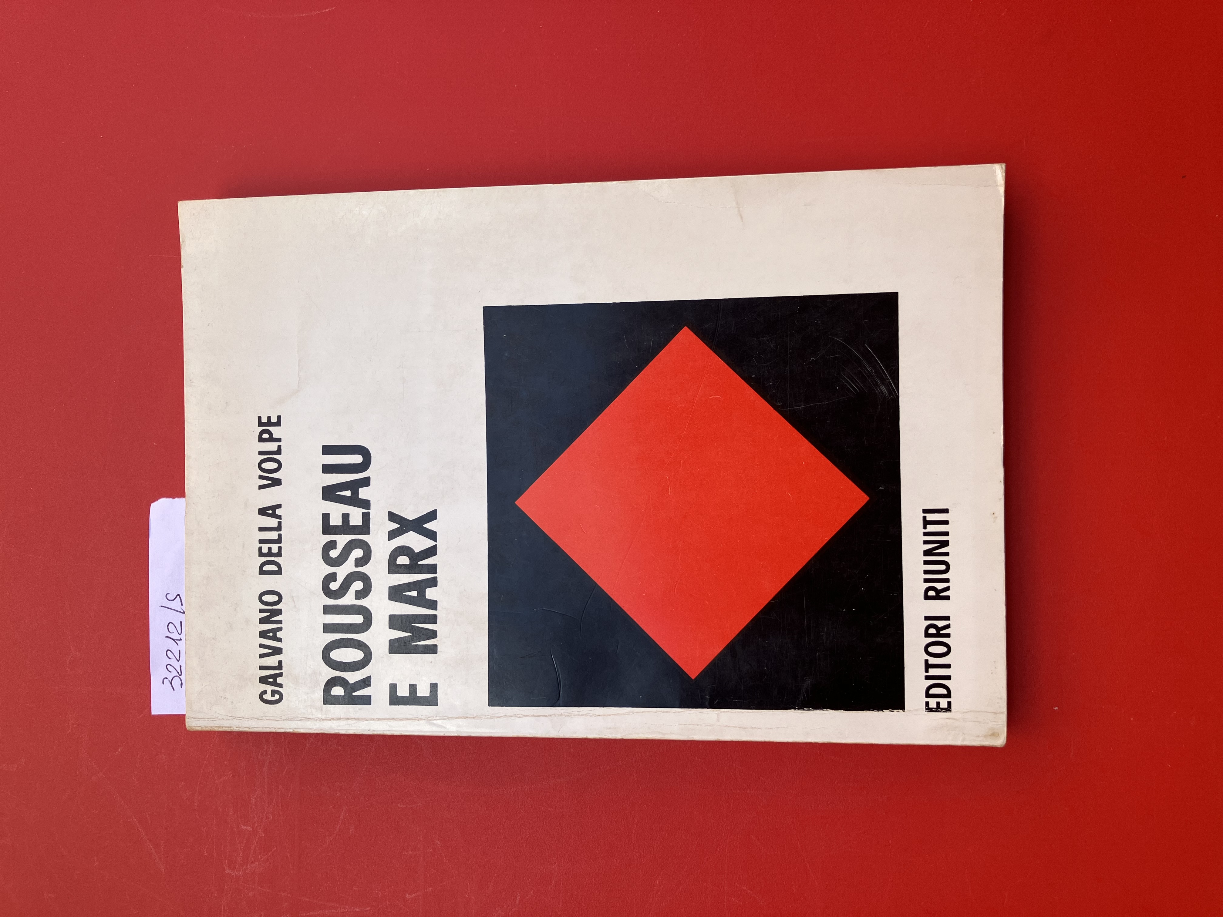 Rousseau e Marx e altri saggi di critica materialistica