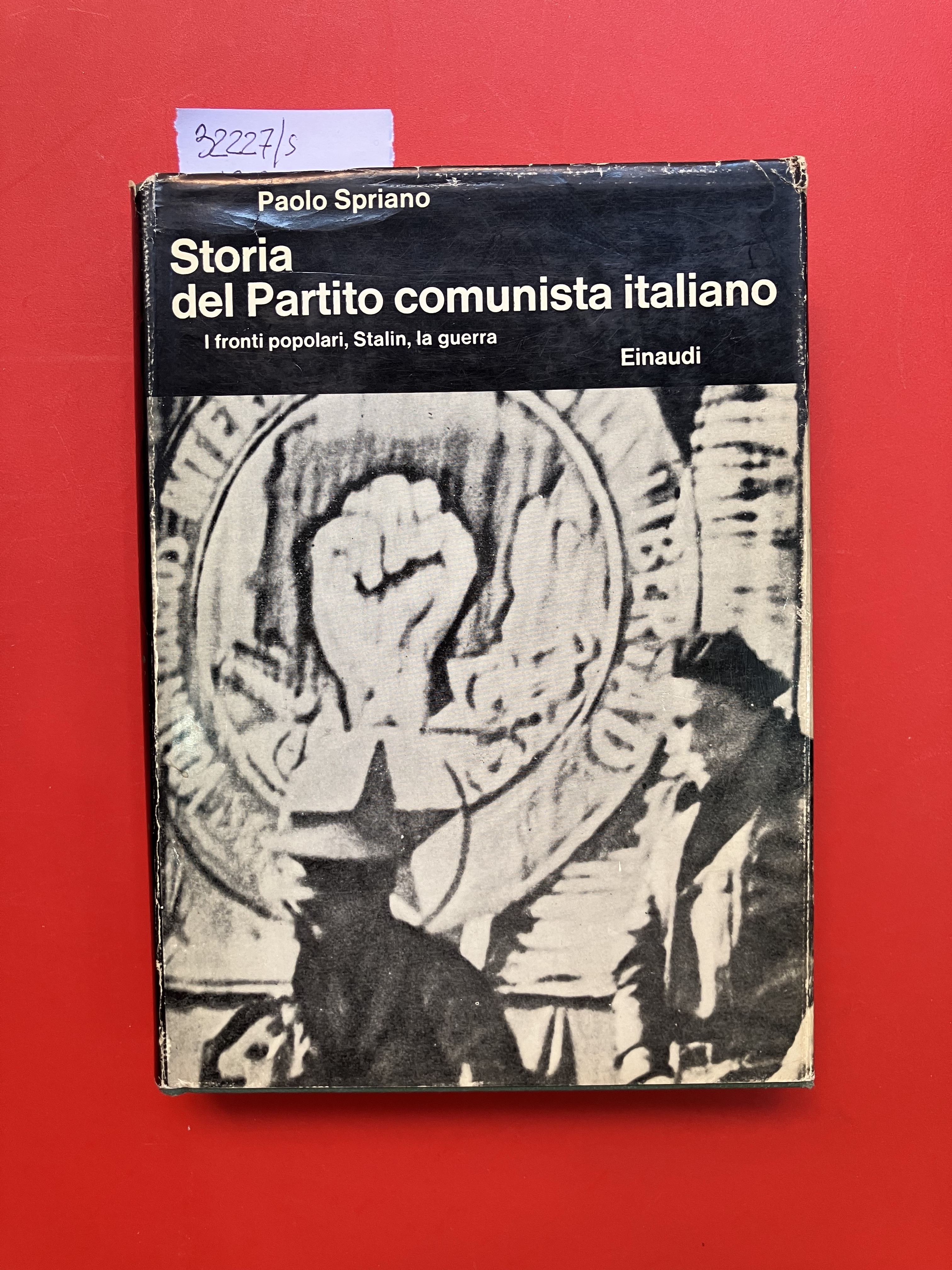 Storia del Partito Comunista italiano III. I fronti popolari, Stalin, …