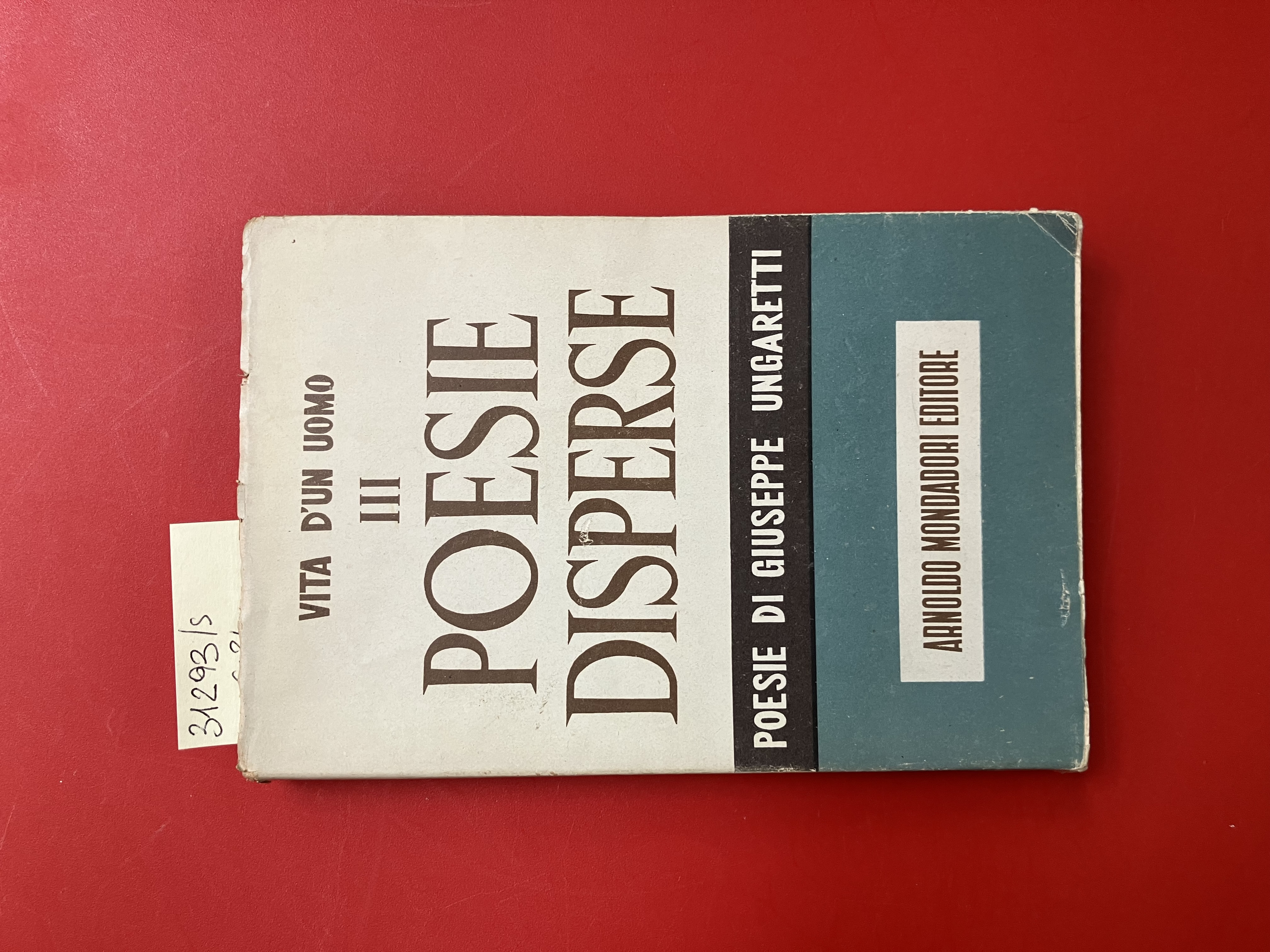 Vita d'un uomo III Poesie disperse