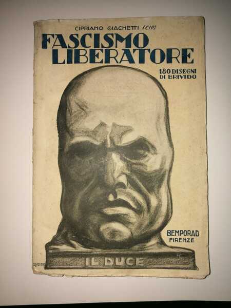 Fascismo liberatore. Storia – biografie – profili (con 175 ritratti …