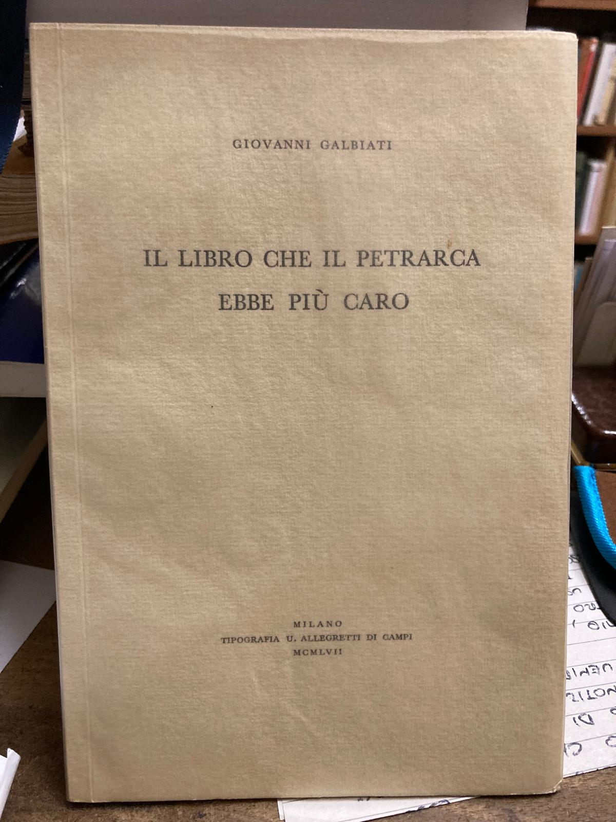 IL LIBRO CHE IL PETRARCA EBBE PIÙ CARO.