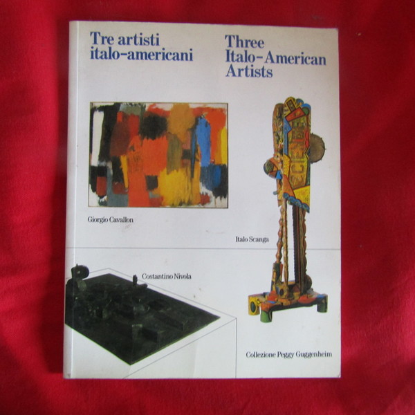 Tre Artisti Italo-Americani - Three Italo-American Artists