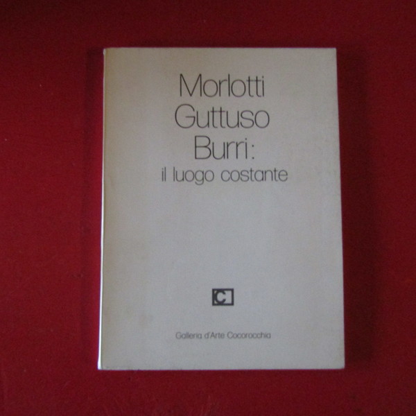 Morlotti Guttuso Burri: il luogo costante