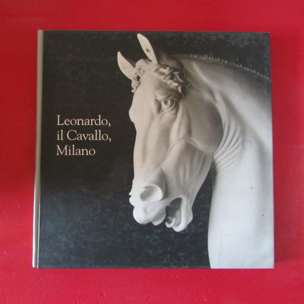 Leonardo il Cavallo, Milano
