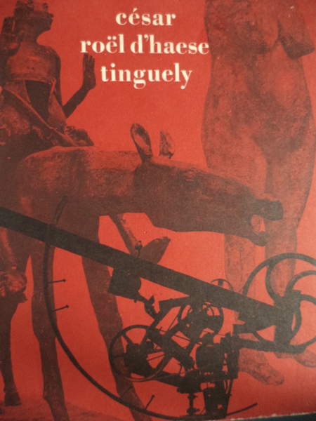 Cèsar Roel d'Haese Tinguely