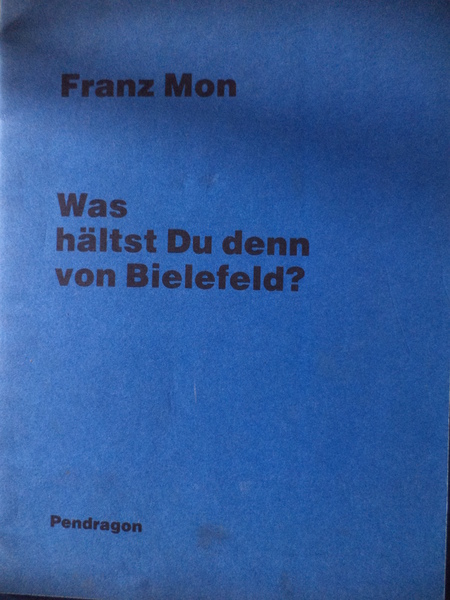 Was haltst du denn vonn Bielefeld?
