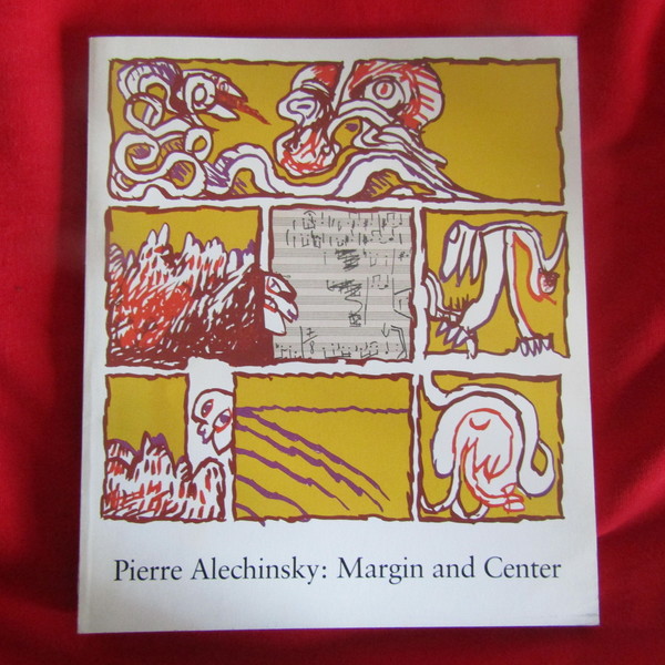 Pierre Alechinsky : Margin and Center