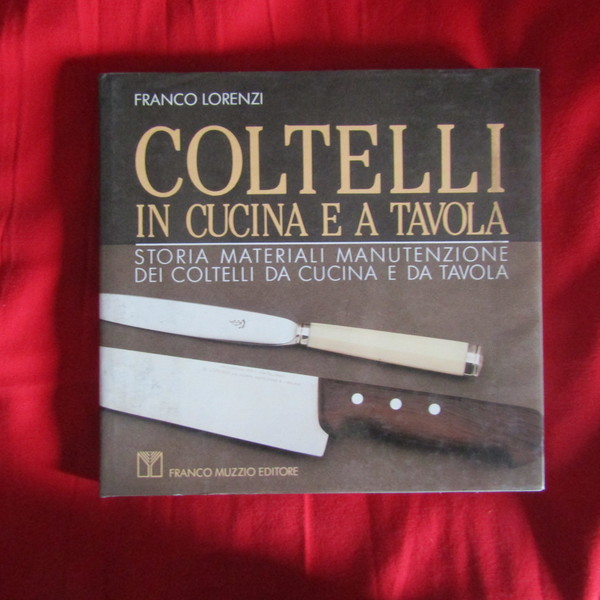 Coltelli in cucina e a tavola