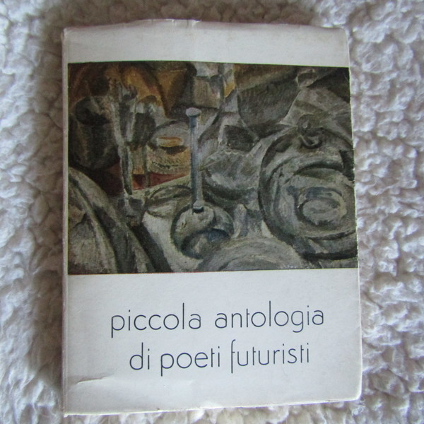Piccola antologia di poeti Futuristi