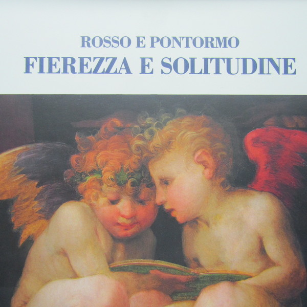 Rosso e Pontormo