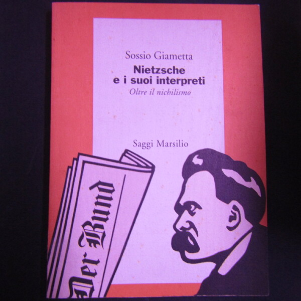 Nietzsche e i suoi interpreti