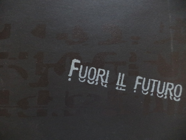 ' Fuori il Futruro '