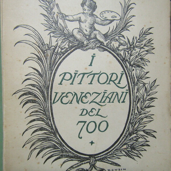 I Pittori Veneziani del 700