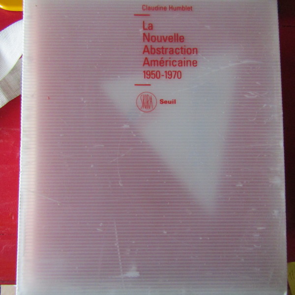 La Nouvelle Abstraction Américaine 1950-1970