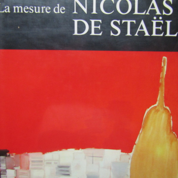 La mesure de Nicolas De Stael