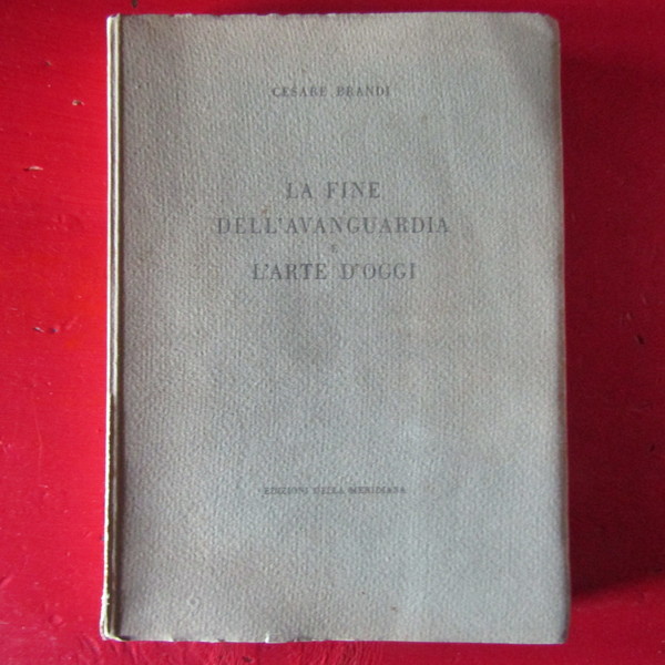 La fine dell'avanguardia e l'arte d'oggi