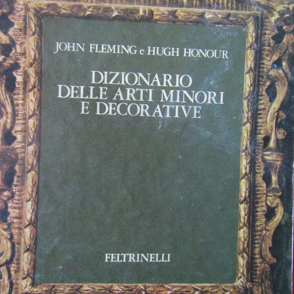 Dizionario delle Arti Minori e Decorative