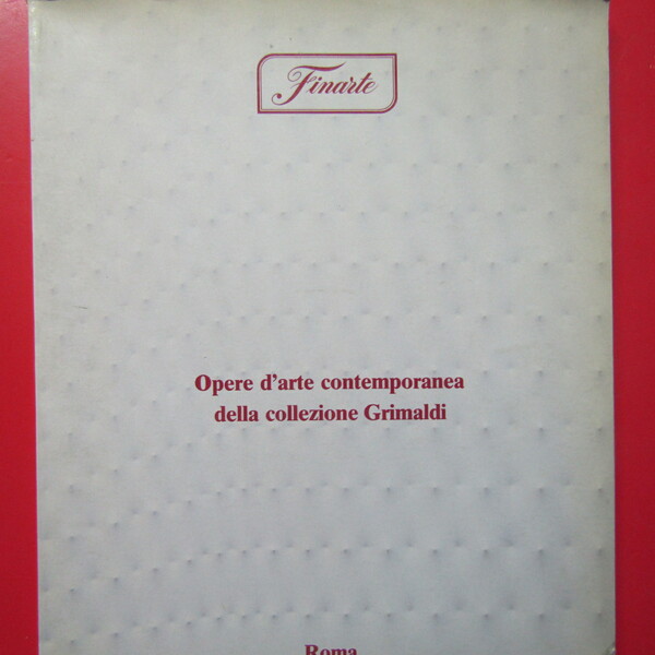 Opere d'arte contemporanea della Collezione Grimaldi