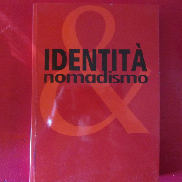 Identità & Nomadismo