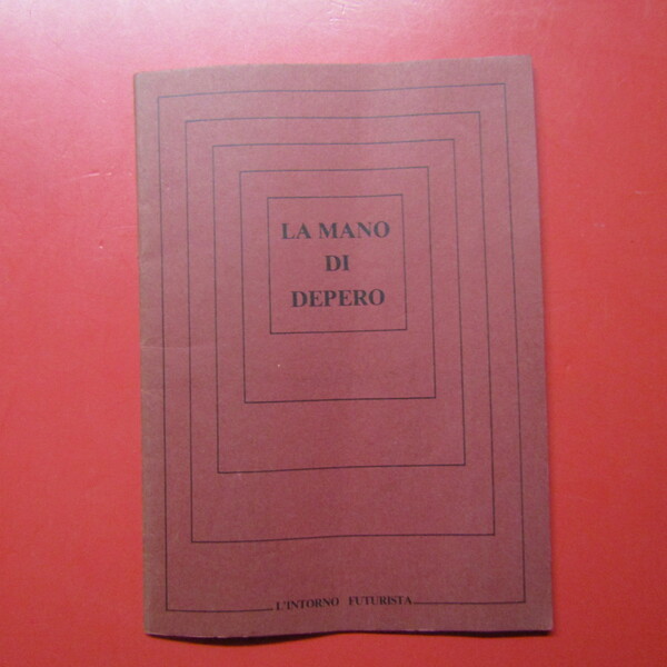 La mano di Depero
