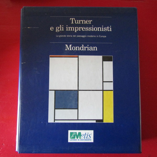 Turner e gli Impressionisti - Mondrian