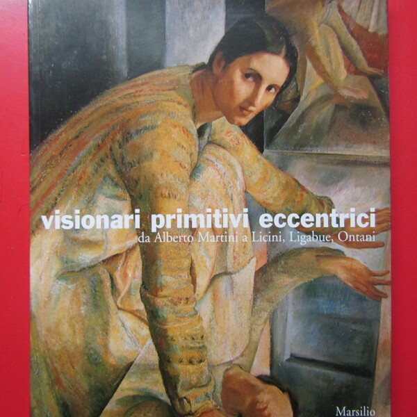 Visionari primitivi eccentrici