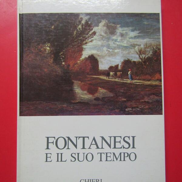 Fontanesi e il suo tempo