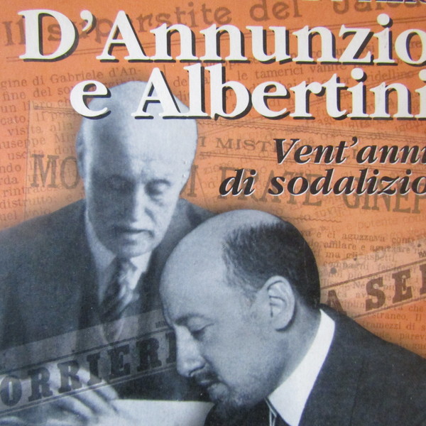 D'Annunzio e Albertini