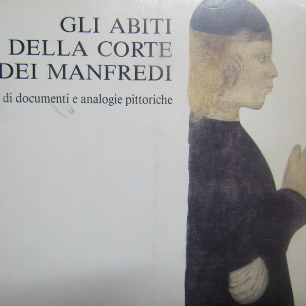 Gli abiti della Corte dei Manfredi