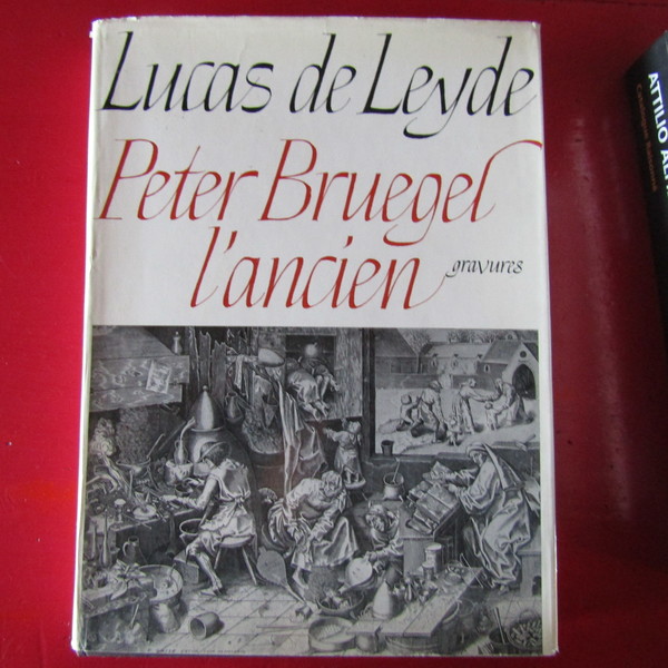 Lucas Van Leyden - Peter Bruegel L'ancien