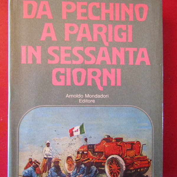 Da Pechino a Parigi in sessanta giorni